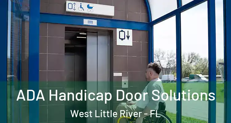  ADA Handicap Door Solutions West Little River - FL