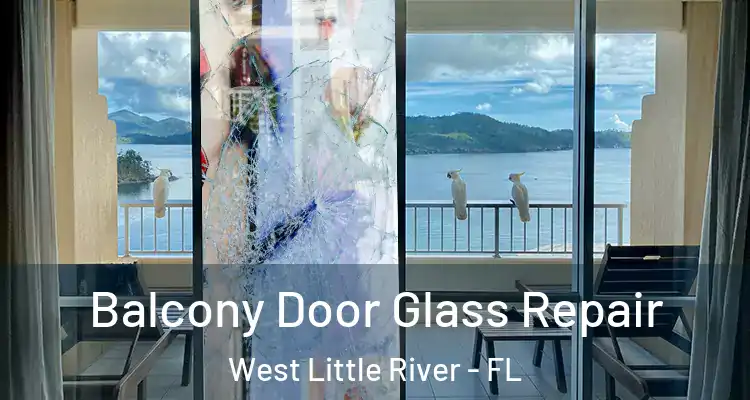  Balcony Door Glass Repair West Little River - FL
