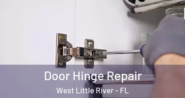  Door Hinge Repair West Little River - FL