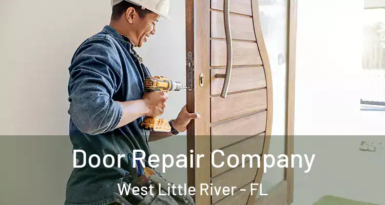  Door Repair Company West Little River - FL