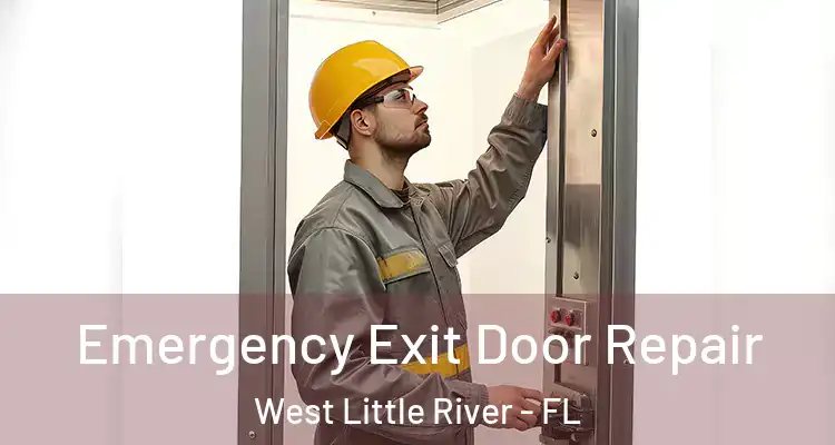  Emergency Exit Door Repair West Little River - FL