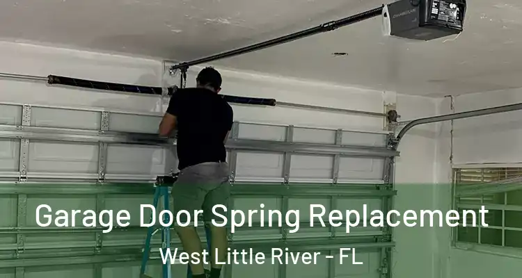  Garage Door Spring Replacement West Little River - FL