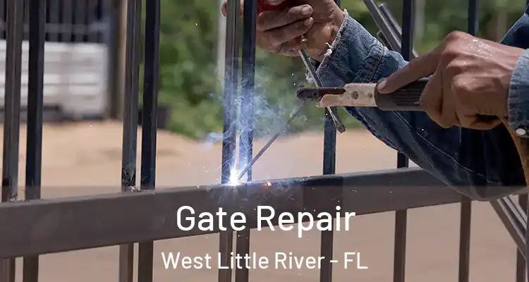  Gate Repair West Little River - FL
