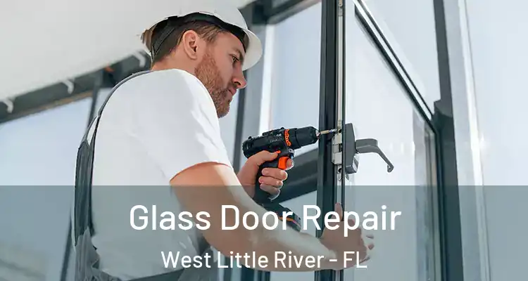  Glass Door Repair West Little River - FL