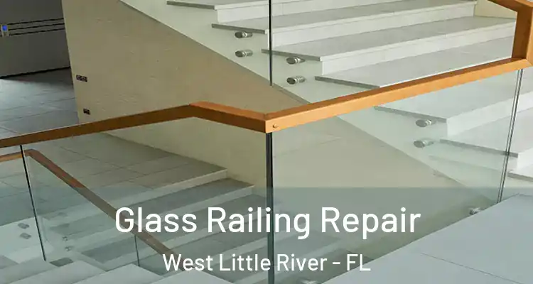  Glass Railing Repair West Little River - FL