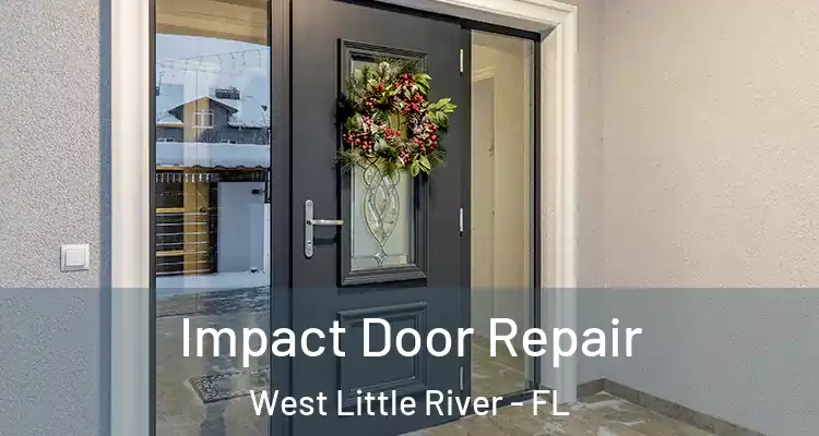  Impact Door Repair West Little River - FL