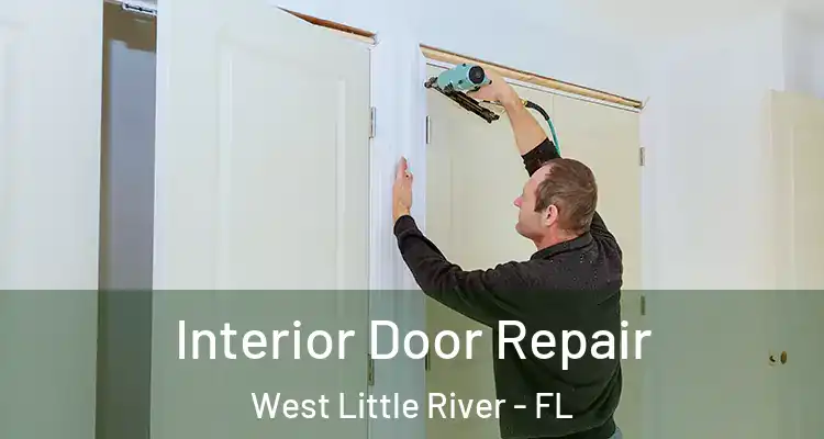  Interior Door Repair West Little River - FL