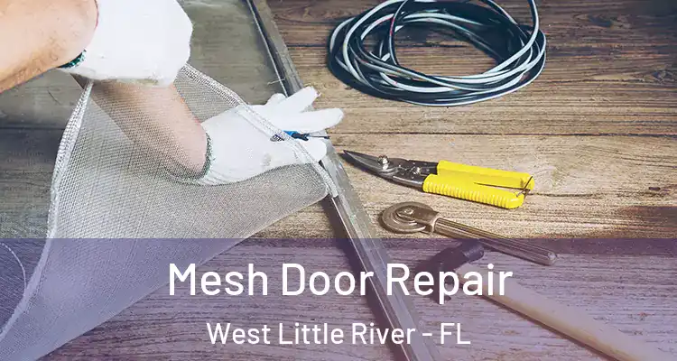  Mesh Door Repair West Little River - FL