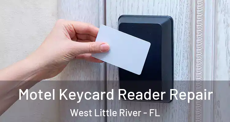  Motel Keycard Reader Repair West Little River - FL