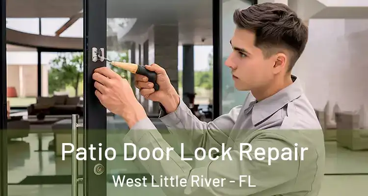  Patio Door Lock Repair West Little River - FL