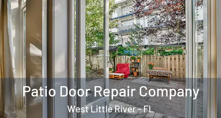  Patio Door Repair Company West Little River - FL