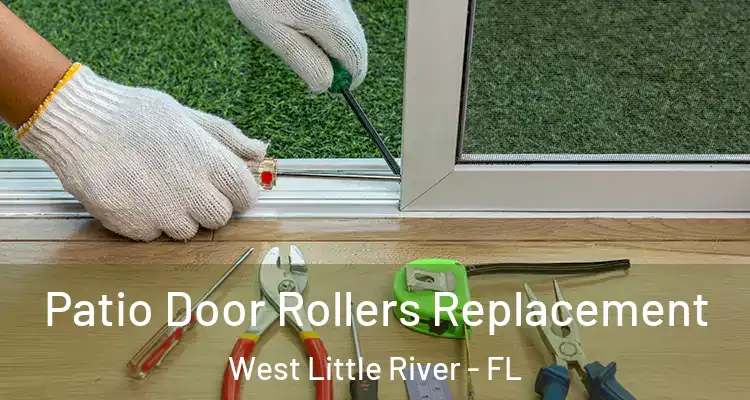  Patio Door Rollers Replacement West Little River - FL