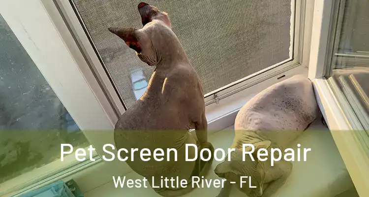  Pet Screen Door Repair West Little River - FL