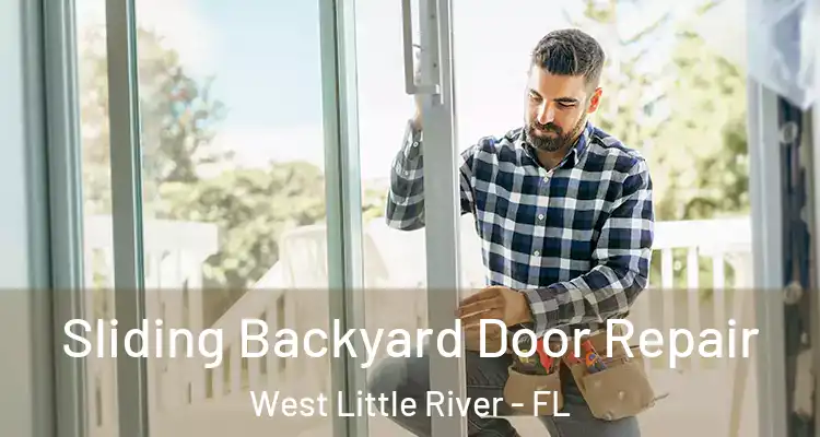  Sliding Backyard Door Repair West Little River - FL