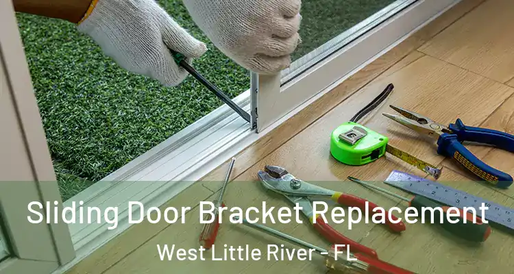  Sliding Door Bracket Replacement West Little River - FL