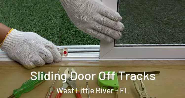  Sliding Door Off Tracks West Little River - FL