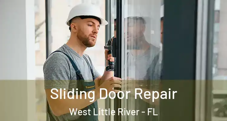  Sliding Door Repair West Little River - FL