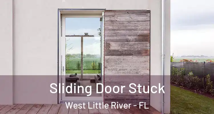  Sliding Door Stuck West Little River - FL