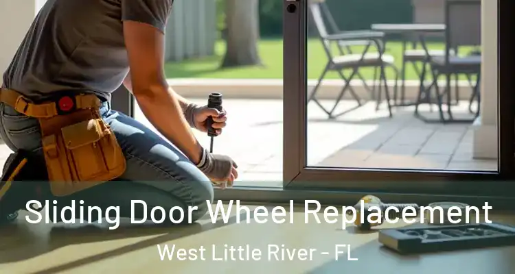  Sliding Door Wheel Replacement West Little River - FL