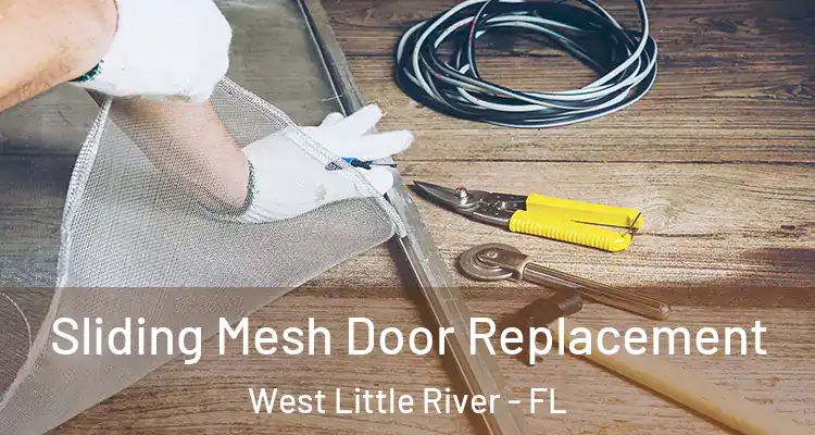  Sliding Mesh Door Replacement West Little River - FL