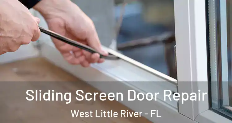  Sliding Screen Door Repair West Little River - FL