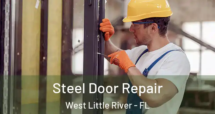  Steel Door Repair West Little River - FL